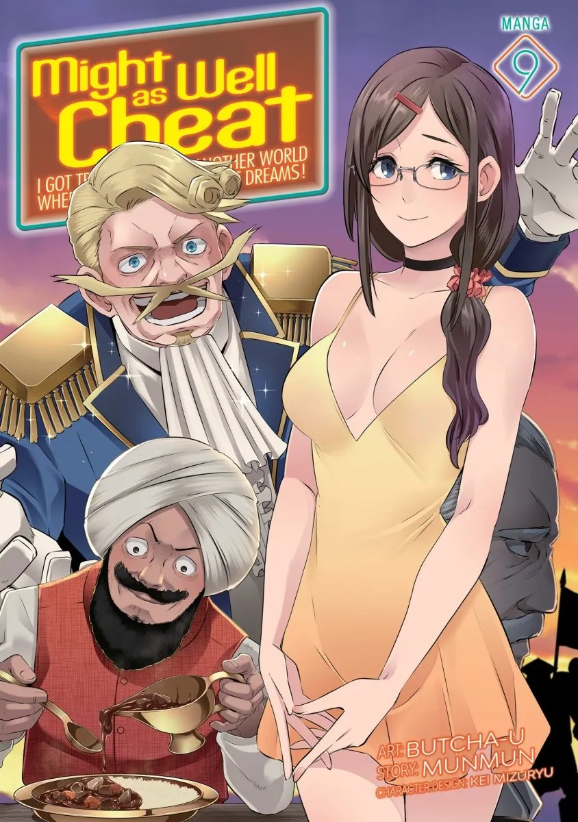 Might As Well Cheat: I Got Transported To Another World Where I Can Live My Wildest Dreams! (Manga) Vol. 9