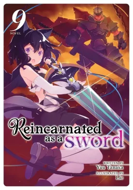 Reincarnated As A Sword (Light Novel) Vol. 09