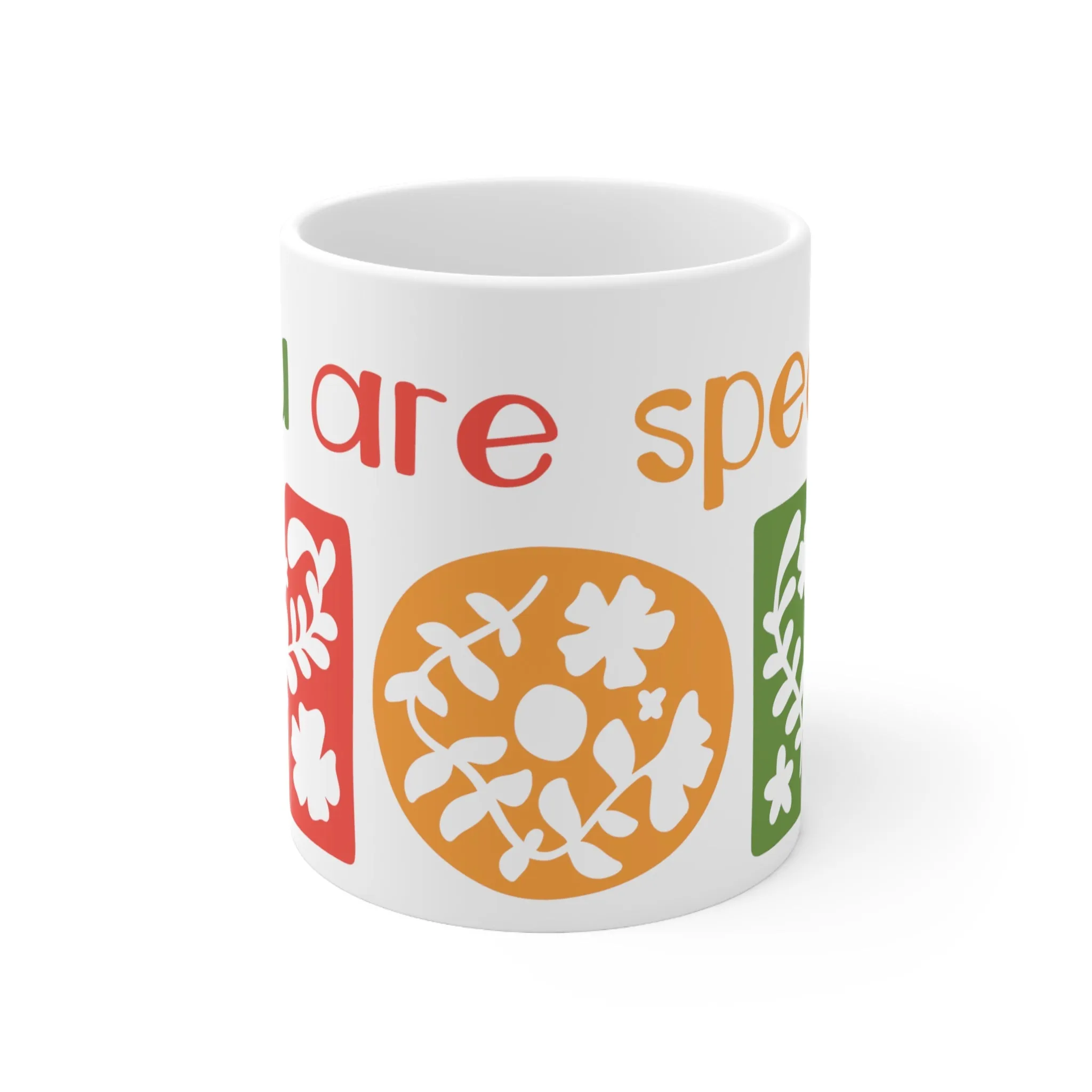 You are Special MOM -Mothers Day -Ceramic Mug 11oz