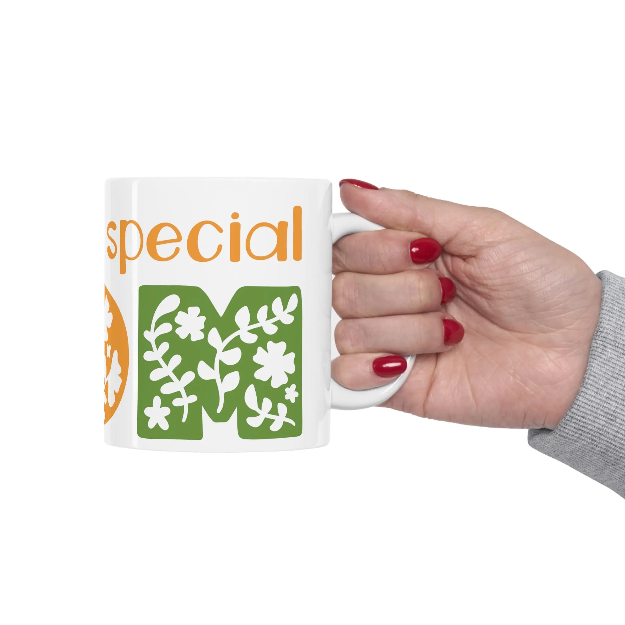 You are Special MOM -Mothers Day -Ceramic Mug 11oz