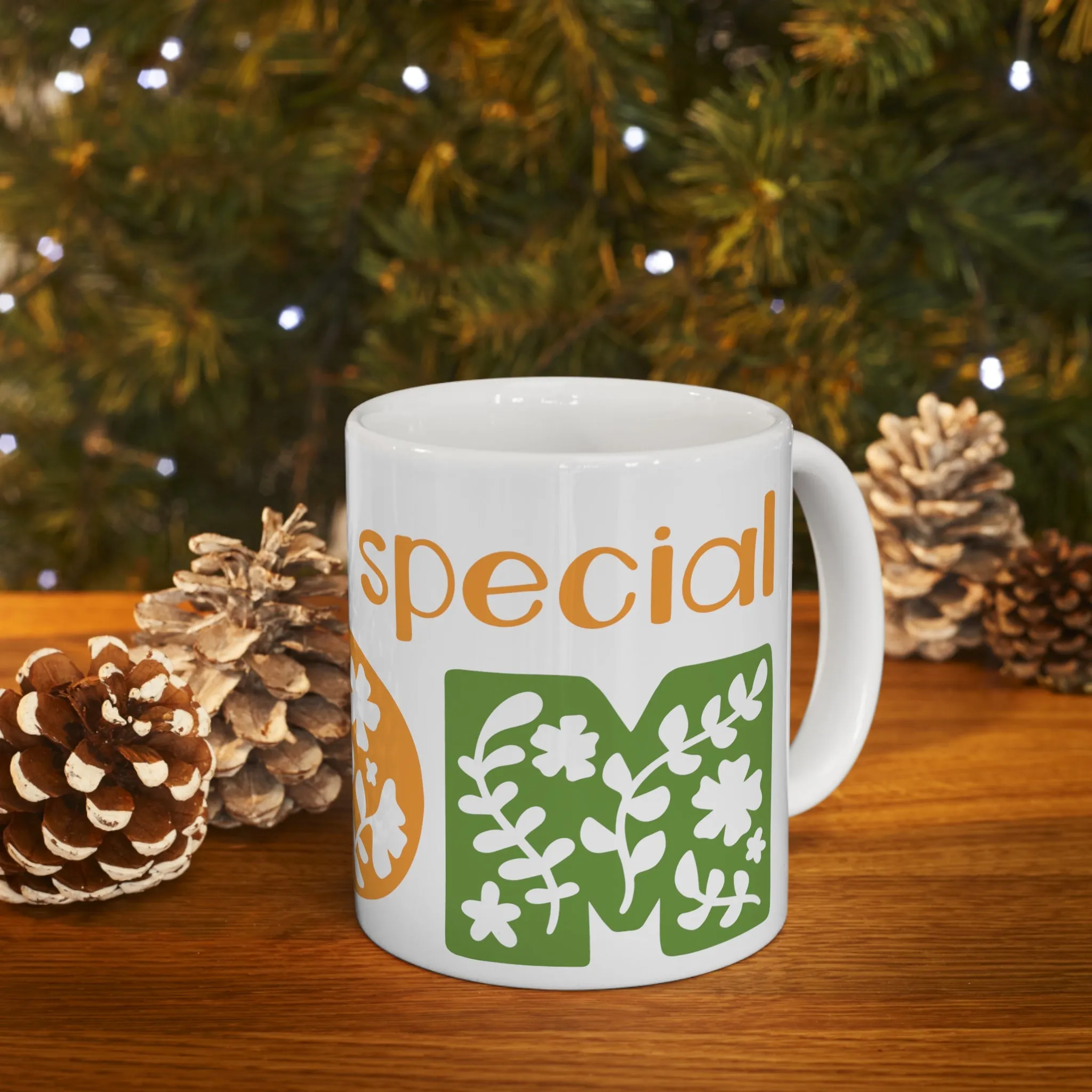 You are Special MOM -Mothers Day -Ceramic Mug 11oz