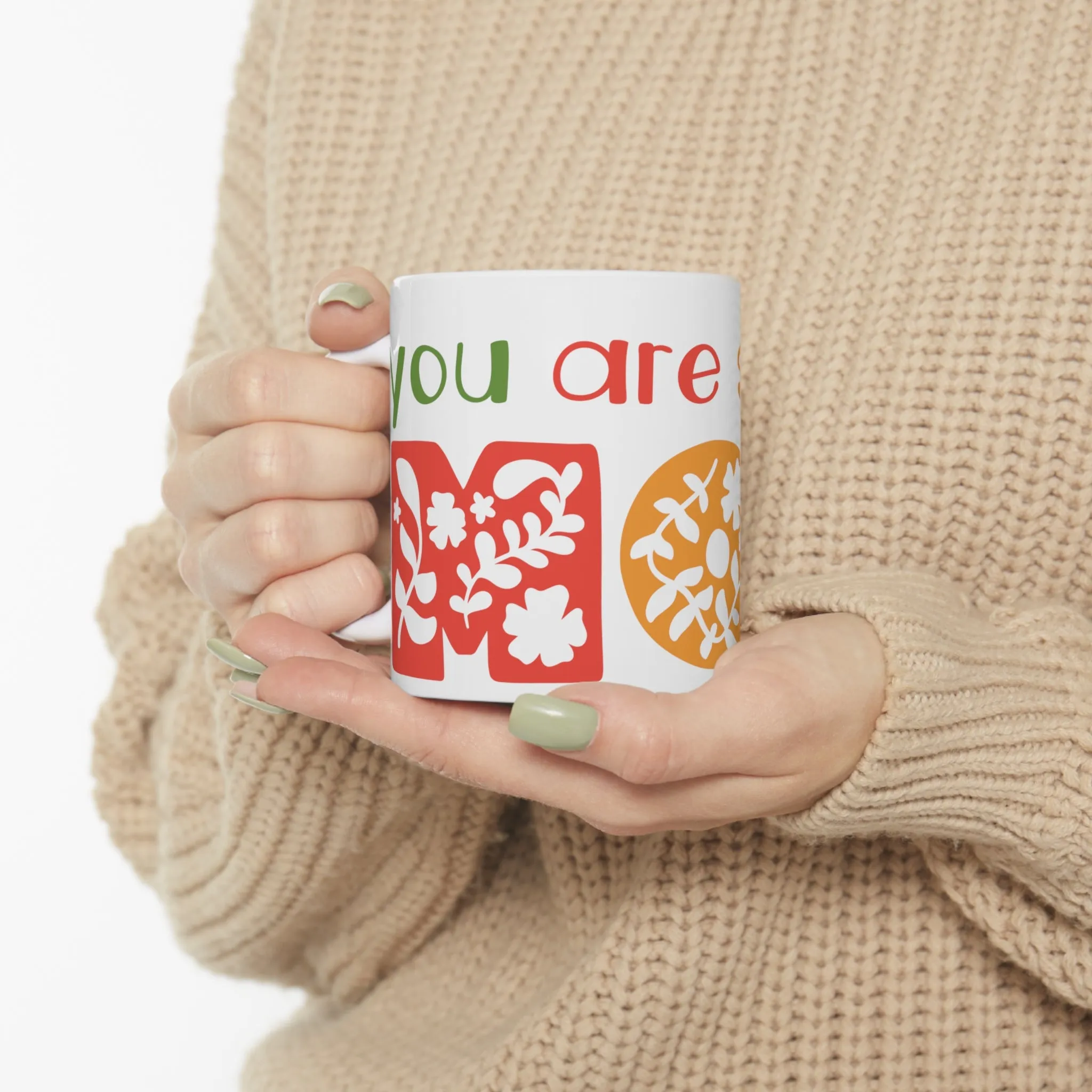 You are Special MOM -Mothers Day -Ceramic Mug 11oz